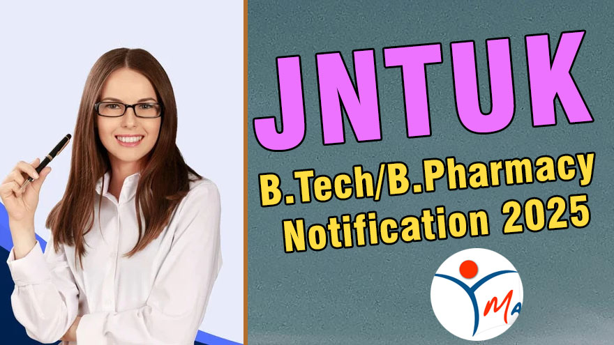 jntuk-exams-notification JNTUK B.Tech/B.Pharmacy (R22,R18,R16,R15) Regular/Supply Exams Notification