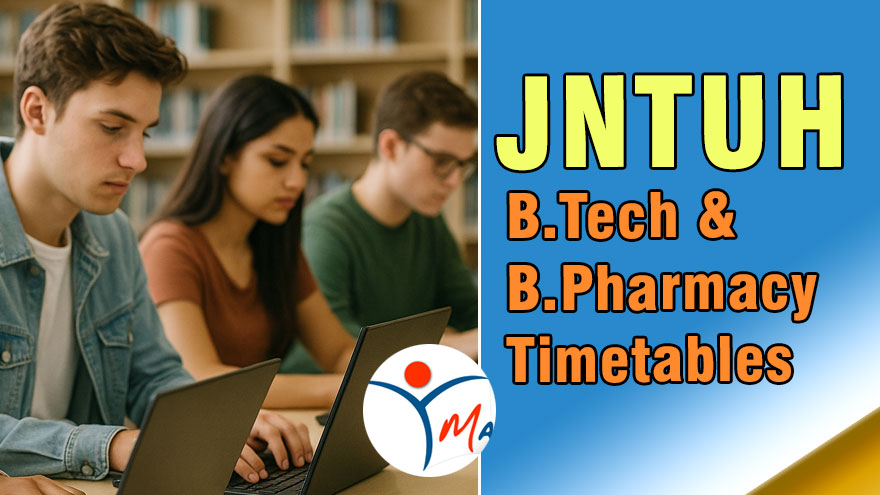 JNTUH B.Tech/B.Pharmacy (R22,R18,R16) Regular/Supply Time Tables 2025
